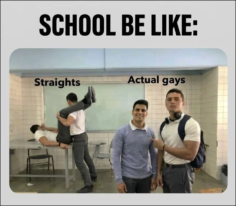 Bathroom scene contrasting stereotypical behavior of straight versus gay students at school. Text: SCHOOL BE LIKE: / Straights / Actual gays