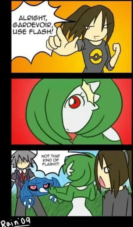 Definitely not what she meant. Pokémon comic joke about a trainer's unfortunate command to Gardevoir resulting in an inappropriate Flash move. Text: ALRIGHT, GARDEVOIR, USE FLASH! / NOT THAT KIND OF FLASH!!!