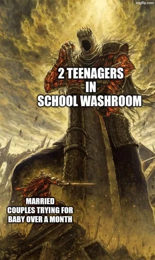 School bathroom power dynamics. Fantasy warrior figure towering over a defeated opponent, used as a meme format comparing two scenarios. Text: 2 TEENAGERS IN SCHOOL WASHROOM / MARRIED COUPLES TRYING FOR BABY OVER A MONTH