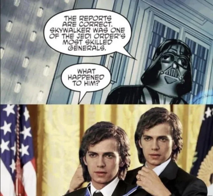 Identity crisis solved. Darth Vader discussing Anakin Skywalker's fate with modern photo of confused young men below. Text: THE REPORTS OF GREAT SKYWALKER WAS ONE OF THE JEDI ORDER'S MOST SKILLED GENERALS. / WHAT HAPPENED TO HIM?