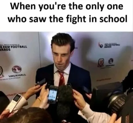 Man surrounded by microphones at a press conference, looking uncomfortable while being interviewed intensely. Text: When you're the only one who saw the fight in school
