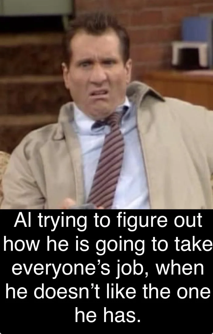 Would you rather, buy shoes from AL or from AI?. Man in business attire with a confused, frustrated expression in an indoor setting. Text: Al trying to figure out how he is going to take everyone's job, when he doesn't like the one he has