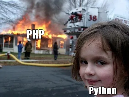 Girl smiling mischievously in foreground while house burns behind her, labeled PHP and Python. Text: PHP / Python
