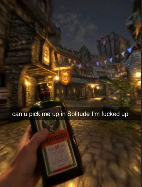 Solitude speedrun gone wrong. A hand holding a bottle of alcohol in a fantasy medieval town setting from a video game. Text: can u pick me up in Solitude I'm fucked up