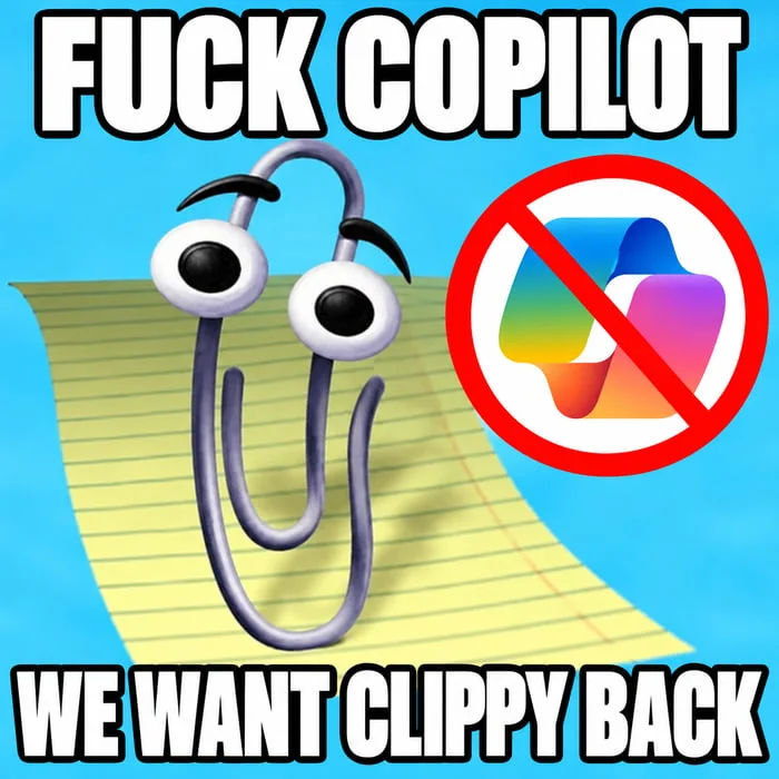 Thank you, microslop. Animated paperclip character with large eyes next to a crossed-out Copilot logo, expressing preference for the classic assistant. Text: FUCK COPILOT / WE WANT CLIPPY BACK